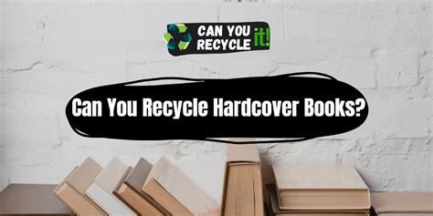 how to recycle hardcover books: exploring the environmental impact of book donations